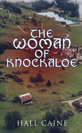 Caine | The Woman of Knockaloe (Annotated) | E-Book | www.sack.de