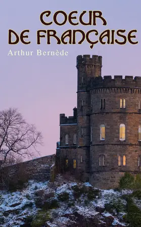 Bernède |  Coeur de Française | eBook | Sack Fachmedien