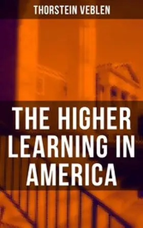 Veblen |  The Higher Learning in America | eBook | Sack Fachmedien