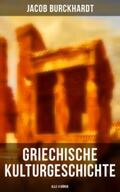 Burckhardt |  Griechische Kulturgeschichte (Alle 4 Bände) | eBook | Sack Fachmedien