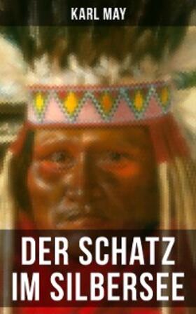 May |  Der Schatz im Silbersee | eBook | Sack Fachmedien