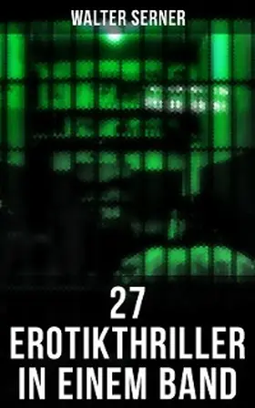 Serner |  27 Erotikthriller in einem Band | eBook | Sack Fachmedien
