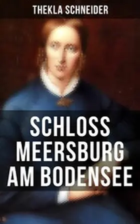 Schneider |  Schloss Meersburg am Bodensee | eBook | Sack Fachmedien
