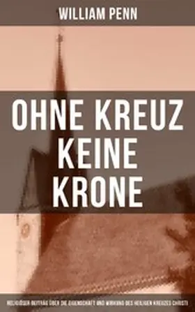 Penn |  Ohne Kreuz keine Krone | eBook | Sack Fachmedien