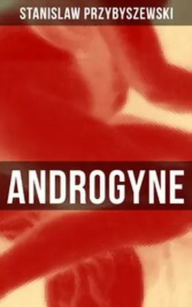 Przybyszewski |  ANDROGYNE | eBook | Sack Fachmedien