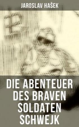 Hasek |  Die Abenteuer des braven Soldaten Schwejk | eBook | Sack Fachmedien