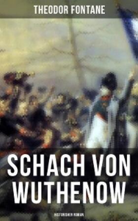 Fontane |  Schach von Wuthenow: Historisher Roman | eBook | Sack Fachmedien