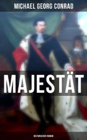 Conrad |  Majestät (Historischer Roman) | eBook | Sack Fachmedien