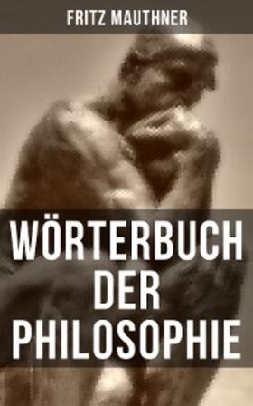 Mauthner |  Wörterbuch der Philosophie | eBook | Sack Fachmedien