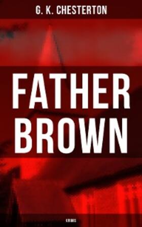 Chesterton |  Father Brown - Krimis | eBook | Sack Fachmedien
