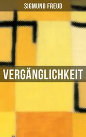 Freud |  Vergänglichkeit | eBook | Sack Fachmedien
