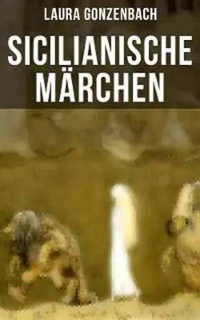 Gonzenbach |  Sicilianische Märchen | eBook | Sack Fachmedien