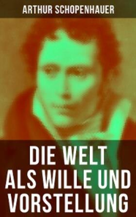 Schopenhauer |  Die Welt als Wille und Vorstellung | eBook | Sack Fachmedien