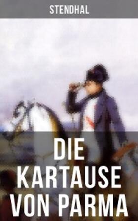 Stendhal |  Die Kartause von Parma | eBook | Sack Fachmedien