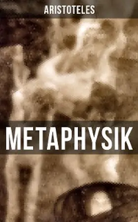 Aristoteles |  METAPHYSIK | eBook | Sack Fachmedien