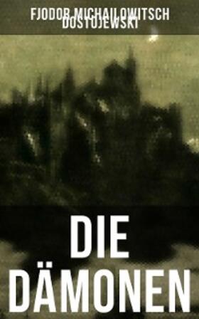 Dostojewski | Die Dämonen | E-Book | www.sack.de