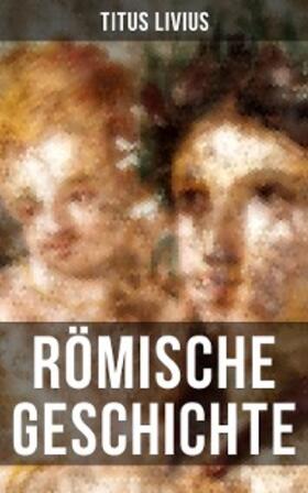 Livius |  Römische Geschichte | eBook | Sack Fachmedien