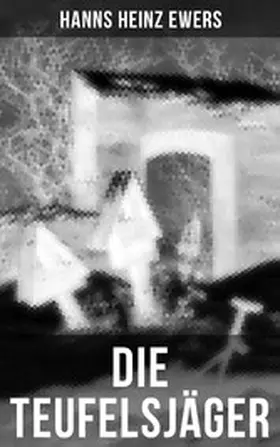 Ewers |  Die Teufelsjäger | eBook | Sack Fachmedien