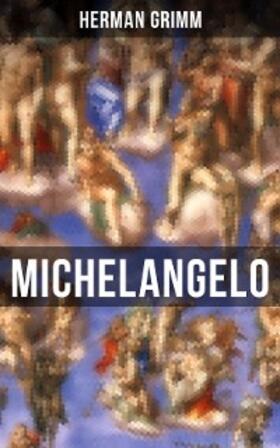 Grimm |  Michelangelo | eBook | Sack Fachmedien