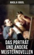 Gogol |  Das Porträt und andere Meisternovellen von Gogol | eBook | Sack Fachmedien