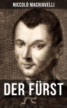 Machiavelli |  DER FÜRST | eBook | Sack Fachmedien