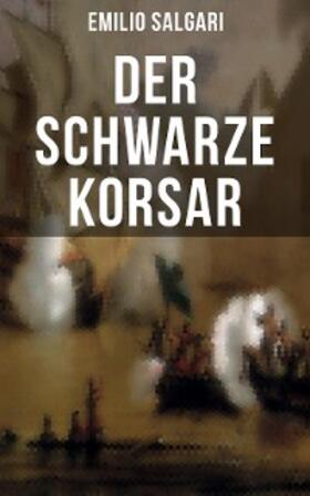 Salgari |  Der schwarze Korsar | eBook | Sack Fachmedien