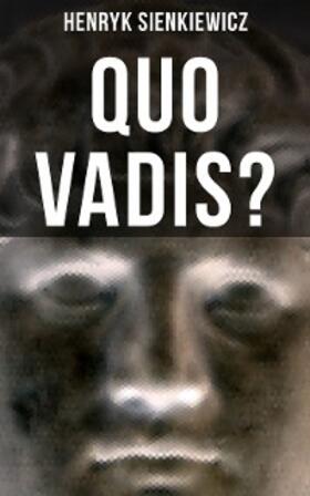 Sienkiewicz |  QUO VADIS? | eBook | Sack Fachmedien