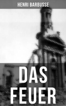 Barbusse |  DAS FEUER | eBook | Sack Fachmedien