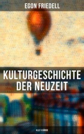Friedell |  Kulturgeschichte der Neuzeit (Alle 5 Bände) | eBook | Sack Fachmedien