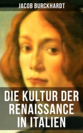 Burckhardt |  Die Kultur der Renaissance in Italien | eBook | Sack Fachmedien