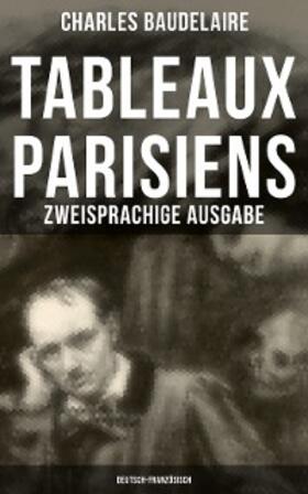 Baudelaire |  Tableaux parisiens: Zweisprachige Ausgabe (Deutsch-Französisch) | eBook | Sack Fachmedien