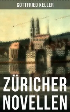 Keller |  Züricher Novellen | eBook | Sack Fachmedien