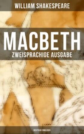 Shakespeare |  MACBETH (Zweisprachige Ausgabe: Deutsch-Englisch) | eBook | Sack Fachmedien