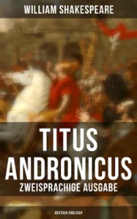 Shakespeare |  Titus Andronicus (Zweisprachige Ausgabe: Deutsch-Englisch) | eBook | Sack Fachmedien