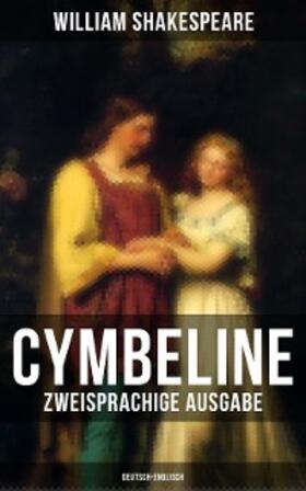 Shakespeare |  Cymbeline (Zweisprachige Ausgabe: Deutsch-Englisch) | eBook | Sack Fachmedien