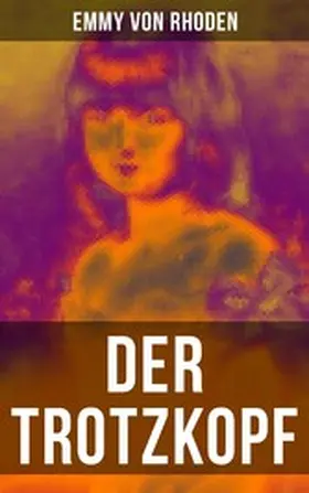 Rhoden |  Der Trotzkopf | eBook | Sack Fachmedien