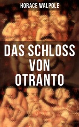 Walpole |  Das Schloss von Otranto | eBook | Sack Fachmedien