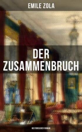 Zola |  Der Zusammenbruch: Historischer Roman | eBook | Sack Fachmedien