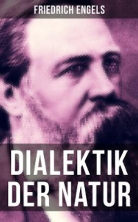 Engels | Friedrich Engels: Dialektik der Natur | E-Book | sack.de