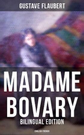 Flaubert |  Madame Bovary (Bilingual Edition: English-French) | eBook | Sack Fachmedien