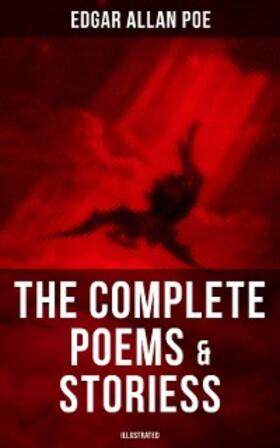 Poe |  The Complete Poems & Stories of Edgar Allan Poe (Illustrated) | eBook | Sack Fachmedien