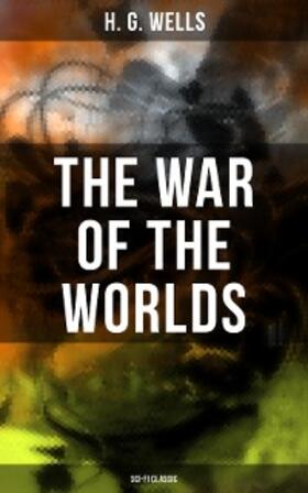 Wells |  The War of the Worlds (Sci-Fi Classic) | eBook | Sack Fachmedien