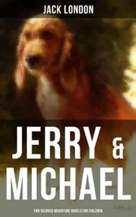 London |  Jerry & Michael - Two Beloved Adventure Novels for Children | eBook | Sack Fachmedien