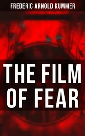 Kummer |  The Film of Fear | eBook | Sack Fachmedien