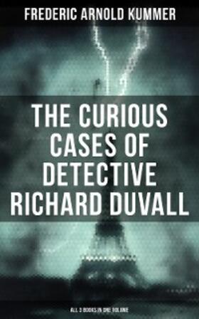 Kummer |  The Curious Cases of Detective Richard Duvall (All 3 Books in One Volume) | eBook | Sack Fachmedien
