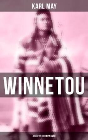 May |  Winnetou (4 Bücher in einem Band) | eBook | Sack Fachmedien