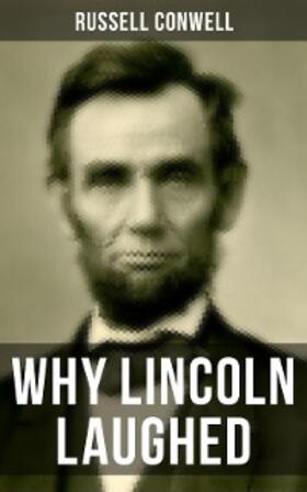 Conwell |  WHY LINCOLN LAUGHED | eBook | Sack Fachmedien