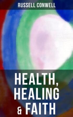 Conwell |  Health, Healing & Faith | eBook | Sack Fachmedien