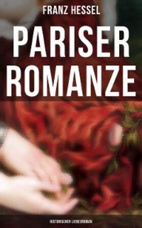 Hessel |  Pariser Romanze (Historischer Liebesroman) | eBook | Sack Fachmedien