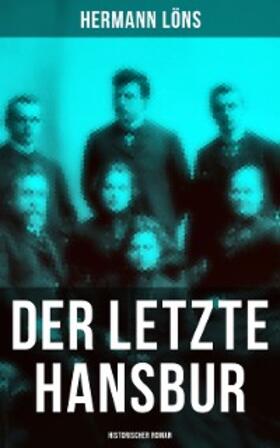 Löns |  Der letzte Hansbur: Historischer Roman | eBook | Sack Fachmedien